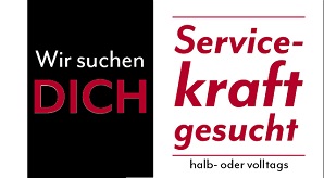 Ab sofort Servicekraft gesucht